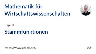 Mathematik für Wirtschaftswissenschaften 3a Stammfunktionen [upl. by Eatnoled]