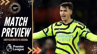 Sheffield United v Arsenal Match Preview [upl. by Eelirem]