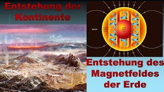 Die Entstehung der Kontinente und des Erdmagnetfeldes [upl. by Tomkin]