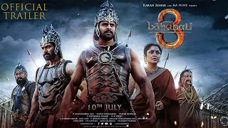 Bahubali 3  Prabhas  Anushka Shetty  Sathyaraj  Tamannah  SS Rajamouli  31 Interesting Facts [upl. by Dragon127]