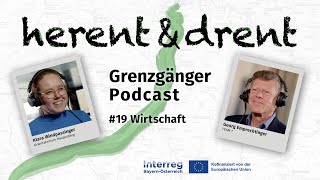 Grenzgänger  Podcast 19  Wirtschaft [upl. by Ortrude793]