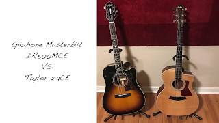 Epiphone Masterbilt DR500 MCE vs Taylor 214CE [upl. by Vigor418]