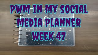 PWM in my Social Media Planner Week 47 [upl. by Vaientina]