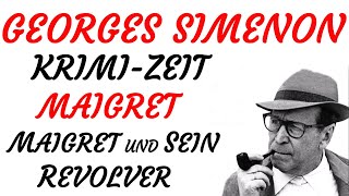 KRIMI Hörspiel  Georges Simenon  MAIGRET  MAIGRET und SEIN REVOLVER 1961 [upl. by Bender]