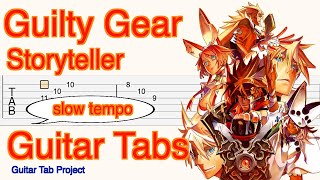 Guilty Gear Xrd Sign Storyteller slow tempo Guitar Tutorial Tabs ギルティギア [upl. by Alleras541]