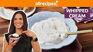 How to Make Whipped Cream  Get Cookin  Allrecipes [upl. by Eeral630]