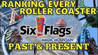 Ranking Every Coaster EVER at Six Flags Magic Mountain [upl. by Hcahsem]