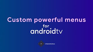 Custom powerful menus for Android TV  tvQuickActions [upl. by Eatnohs798]