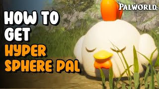 How To Get Hyper Sphere Pal  Palworld [upl. by Sherris443]