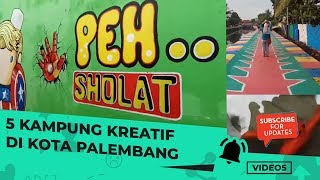 VIDEO 5 5 Kampung Kreatif di Kota Palembang Dalam memajukan Dan Mengembangkan Kota Palembang [upl. by Humble]