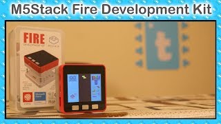 Getting started with M5Stack Fire development kit  ESP32 projects [upl. by Cotterell]