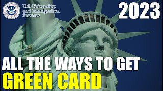 How to Get Green Card in USA ALL the Ways of Getting Green Card 2023 Update [upl. by Nairadal]