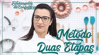 Método Duas Etapas  Bolo Amanteigado  Fundamentos da Confeitaria Ep 6 [upl. by Fidele790]