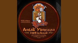 Amlak Yimesgen [upl. by Nuri]