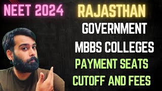 RAJASTHAN NEET COUNSELLING 2024  CUTOFF AND FEES  GOVERNMENT MEDICAL COLLEGE  PAYMENT SEATS  🩺💯 [upl. by Yram166]