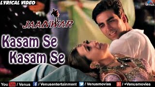 Kasam Se Full Lyrical Video Song  Jaanwar  Akshay Kumar Karishma Kapoor [upl. by Nirtak]