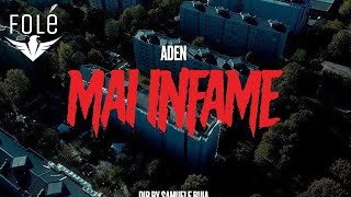 ADEN  Mai Infame Official Video [upl. by Iruy]