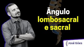 Ângulo Lombosacral e Sacral  José Góes [upl. by Lambart]