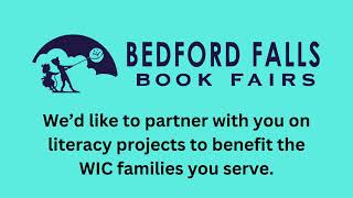 Bedford Falls Book Fairs WIC Literacy Projects Information [upl. by Danuloff]