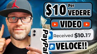 ⚡ INCREDIBILE Come Guadagnare FACILMENTE 10 su PAYPAL Guardando Brevi Video  Fare Soldi Online [upl. by Dieter]