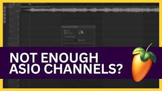 FL Studio Not Enough Asio Output Channels Available FIXED [upl. by Koerner]