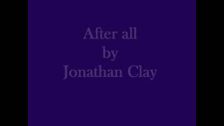 Jonathan Clay  After all [upl. by Repsag]