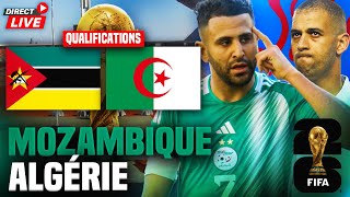 🔴MOZAMBIQUE  ALGERIE  QUALIFICATIONS COUPE DU MONDE 2026  RAPH FOOTBALL [upl. by Manuela]