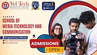 Explore Your Creative Journey Vel Tech School of Media Technology amp Communication Admissions Open [upl. by Nitsew]