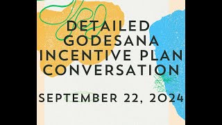 Detailed GoDesana Incentive Plan Conversation  92224 [upl. by Yessac16]