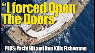 Video Bayesian Survivor Talks of Sinking  Yacht Hit And Run Kills Fisherman  SY News Ep382 [upl. by Leahcimauhsoj]