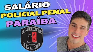 QUAL SALÁRIO DO POLICIAL PENALPB  MT ALTO  GARANTE A TUA VAGA [upl. by Lacim71]