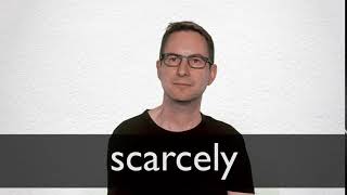 How to pronounce SCARCELY in British English [upl. by Llenna]