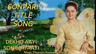 ANUPAM GULWADI MUSIC DIRECTOR SONPARI TITLE SONG 2  SONPARI ORIGINAL TITLE SONG 2002  STAR PLUS [upl. by Wilber]