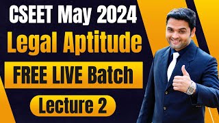 FREE CSEET Legal Aptitude Video Lectures for May 2024  CSEET May 2024 Video Classes  Lecture 2 [upl. by Darooge646]