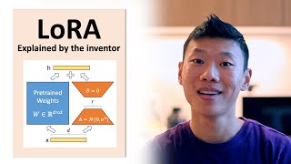 What is LowRank Adaptation LoRA  explained by the inventor [upl. by Sculley]