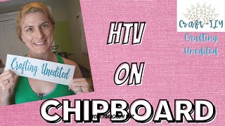 How To  HTV on Chipboard [upl. by Ajnek]