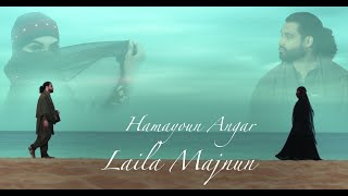 Hamayoun Angar Laila Majnun Official Video 2023 4K [upl. by Drona115]