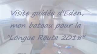 Visite guidée dEden mon compagnon de route pour la quotLongue Route 2018quot [upl. by O'Gowan256]