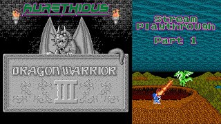 Dragon Warrior III  Stream Playthrough  Part 1 [upl. by Moth]