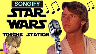 SONGIFY STAR WARS but everything goes wrong because Luke is obsessed with Tosche Station [upl. by Yddur471]