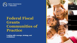 Federal Fiscal Grants Communities of Practice  May 2024 [upl. by Loseff]