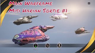 Main Misi Harian Sortie 1 WARFRAME INDONESIA [upl. by Dnomed]