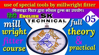 Use Of Special Tools By Millwright Fitter मिलराइट फिटर द्वारा स्पेशल टूल्स का उपयोग SK TECHNICAL [upl. by Kwarteng768]