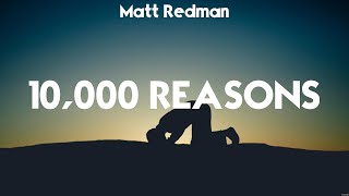 Matt Redman  10000 Reasons Lyrics Cory Asbury Hillsong UNITED Bethel Music [upl. by Brnaby988]