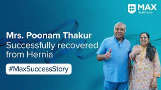 Laparoscopic Surgery for Hernia Repair  Patient Success Story  Max Hospital Saket [upl. by Neoma338]