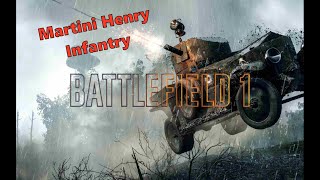 Battlefield 1  Martini Henry Infantry [upl. by Christabella679]