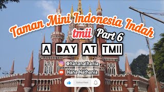 🚡A Day at TMII 🏰  TMII Part 6 [upl. by Neva393]