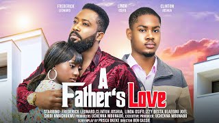 A FATHERS LOVE  FREDERICK LEONARD CLINTON JOSHUA LINDA OSIFO latest 2024 nigerian movies [upl. by Nert181]