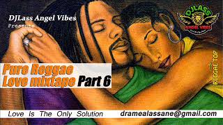 Pure Reggae Love Mixtape Part 6 Feat Buju Banton Jah Cure Chris Martin Romain Virgo Pressure [upl. by Ardnauqal]