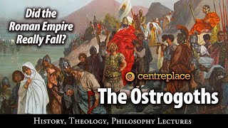 Is the quotfallquot of the Roman Empire a myth The Rise and Fall of the Ostrogoths [upl. by Yvonner172]